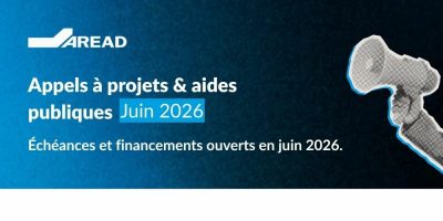 Appels à projets juin 2026 - aides publiques, France 2030, ADEME et Bpifrance pour les entreprises